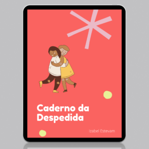 Caderno Terapêutico para Luto Infantil - Caderno da Despedida